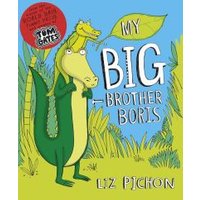 Children's book "My Big Brother Boris" with cartoon crocodile carrying smaller crocodile on its shoulders.
