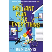 Colorful book cover with a cyclist, houses, and playful typography for "My Brilliant Plan to Fix Everything".