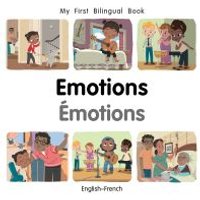 Bilingual children's book "Emotions" with English-French text, featuring diverse illustrated characters expressing emotions.