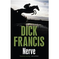 Black paperback book "Nerve" by Dick Francis, features a silhouette of a horse and rider jumping.