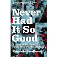 "Book titled 'Never Had It So Good' with black and white photos, red accents, and subtitle about Britain's history."