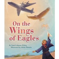 Children's book "On the Wings of Eagles" with a child holding a paper plane, an eagle, and a plane in the sky.