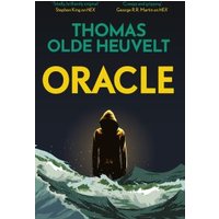 Book cover of "Oracle" by Thomas Olde Heuvelt featuring a hooded figure standing amid crashing waves.