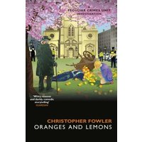 Book cover for "Oranges and Lemons" by Christopher Fowler, featuring a crime scene in a park with a church in the background.