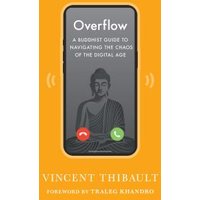 "Orange book cover with smartphone displaying Buddha image, titled 'Overflow' by Vincent Thibault, digital age guide"