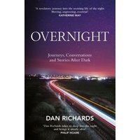 "Book titled 'Overnight' by Dan Richards, featuring a night sky and highway lights on the cover."
