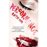 "Book cover for 'Performance' by Ruth Ivo, featuring red lipstick, closed eyes, and bold red title text."