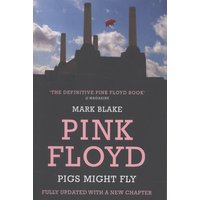 Pink Floyd book "Pigs Might Fly" with a power station and flying pig on the cover, by Mark Blake.