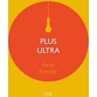 Yellow and red book cover titled "Plus Ultra" by Sarah Fletcher, featuring a minimalist light bulb design.