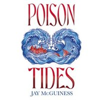 "Poison Tides book cover with red title, blue ocean waves forming a heart, and author's name Jay McGuiness below"