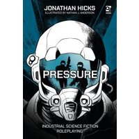 "Pressure book cover with astronaut helmet, blue background, and silhouetted figures, industrial sci-fi roleplaying theme"
