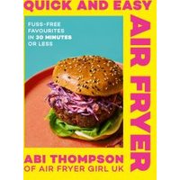 "Quick and Easy Air Fryer cookbook with burger image, bright yellow and pink cover by HarperCollins Publishers"