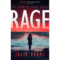 "RAGE book cover with silhouette of woman facing stormy sea, red sky, part of The Cornish Crime Series by Julie Evans"