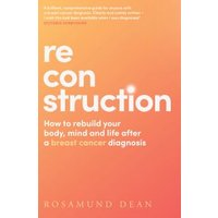 "Reconstruction book by Rosamund Dean, orange gradient cover with white and pink text on breast cancer recovery"