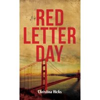 "Red Letter Day book cover with bold red text over a faded Golden Gate Bridge background"