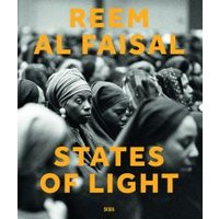 "Reem Al Faisal - States of Light" book, black-and-white cover with crowd scene, bold yellow title text.