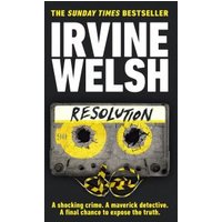 Black book cover "Resolution" by Irvine Welsh, features a cassette tape with yellow reels and crime scene tape.