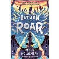 "Return to Roar book with colorful dragon and mountain illustration, by Jenny McLachlan, illustrated by Ben Mantle"