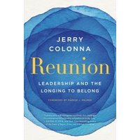 "Reunion book by Jerry Colonna, blue watercolor cover with yellow title, subtitle 'Leadership and the Longing to Belong'"