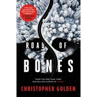 "Road of Bones book by Christopher Golden, snowy forest cover with winding road and red Stephen King quote sticker"