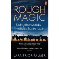 "Book 'Rough Magic' with silhouette of horses and riders against a sunset sky, subtitle 'Riding the world's wildest horse race'"