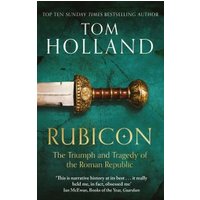 "Rubicon book by Tom Holland, featuring a Roman sword on a teal background with gold text and a historical theme"