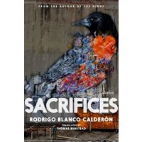 "Book titled 'Sacrifices' by Rodrigo Blanco Calderón, cover features a crow with colorful abstract patterns."