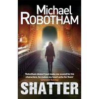 "Book cover for 'Shatter' by Michael Robotham, featuring a silhouetted figure on a lit bridge at night."