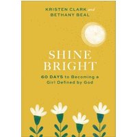 Yellow book cover "Shine Bright" with white flowers and a sun, by Kristen Clark and Bethany Beal.