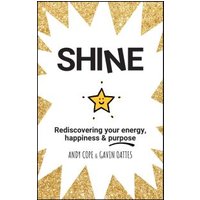 "White book titled 'Shine' with gold starburst design, featuring a smiling star and subtitle on energy, happiness, and purpose"