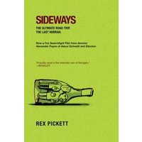 Yellow book cover titled "Sideways" by Rex Pickett, featuring an illustration of a wine bottle lying on its side.