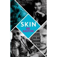 "Book cover 'Skin' by BB Easton featuring four black-and-white male portraits with a teal and pink title overlay"