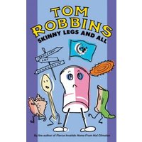 "Skinny Legs and All" book by Tom Robbins, colorful cover with cartoon spoon, can, and sock characters.