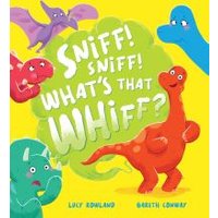 Children's book "Sniff! Sniff! What's That Whiff?" with colorful dinosaurs on a bright yellow cover.