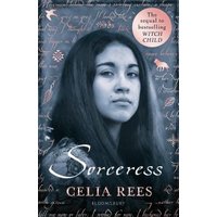 Book cover of "Sorceress" by Celia Rees, featuring a grayscale portrait of a woman with long hair and mystical symbols.