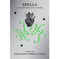 "Gray book 'Spells' with black heart illustration, green swirls, and black dots, edited by Sarah Shin and Rebecca Tamás"