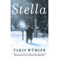 "Book cover for 'Stella' by Takis Würger, featuring a couple embracing in a snowy park under streetlights."