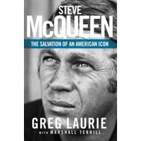 Black and white book cover titled "Steve McQueen: The Salvation of an American Icon" by Greg Laurie.
