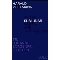 Blue book cover titled "Sublunar" by Harald Voetmann, with white and light blue text, translated by Johanne Sorgenfri Ottosen.