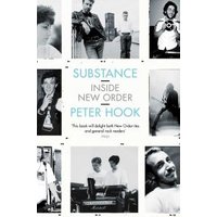 "Book titled 'Substance: Inside New Order' by Peter Hook, featuring black and white band photos on the cover"