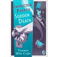 "Inspector French book 'Sudden Death' by Freeman Wills Crofts, cover with detective illustration and hand turning a doorknob"
