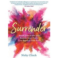 "Surrender book by Nicky Clinch, colorful paint splash cover with subtitle about empowerment and personal growth"