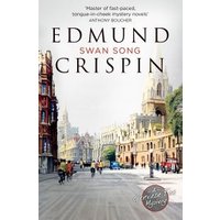 Book cover for "Swan Song" by Edmund Crispin, featuring a city street with historic buildings and pedestrians.