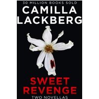 "Sweet Revenge book by Camilla Lackberg, black cover with white flower and red text, two novellas"