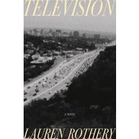 Black and white book cover titled "Television" by Lauren Rothery, featuring a city highway scene.