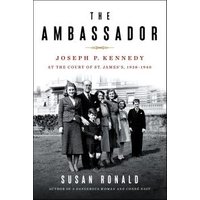 Book cover for "The Ambassador" by Susan Ronald, featuring a black-and-white family photo with a historical setting.