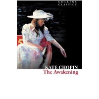 "The Awakening" book by Kate Chopin, cover art of woman in white dress and hat sitting, Collins Classics edition.