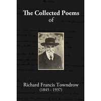 Black hardcover book "The Collected Poems of Richard Francis Towndrow" with vintage photo and white text.