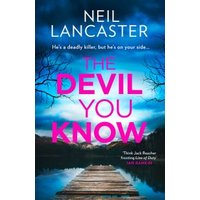 "The Devil You Know book by Neil Lancaster, blue sky and lake cover with pink title text."