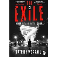 Black and white book cover of "The Exile" by Patrick Worrall featuring a silhouette in front of the Arc de Triomphe.